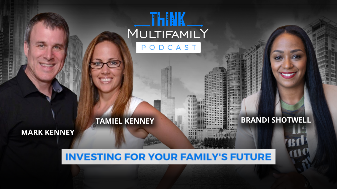 Think Multifamily Podcast - What You Need to Know to Get Multifamily Lending - Brandi Shotwell