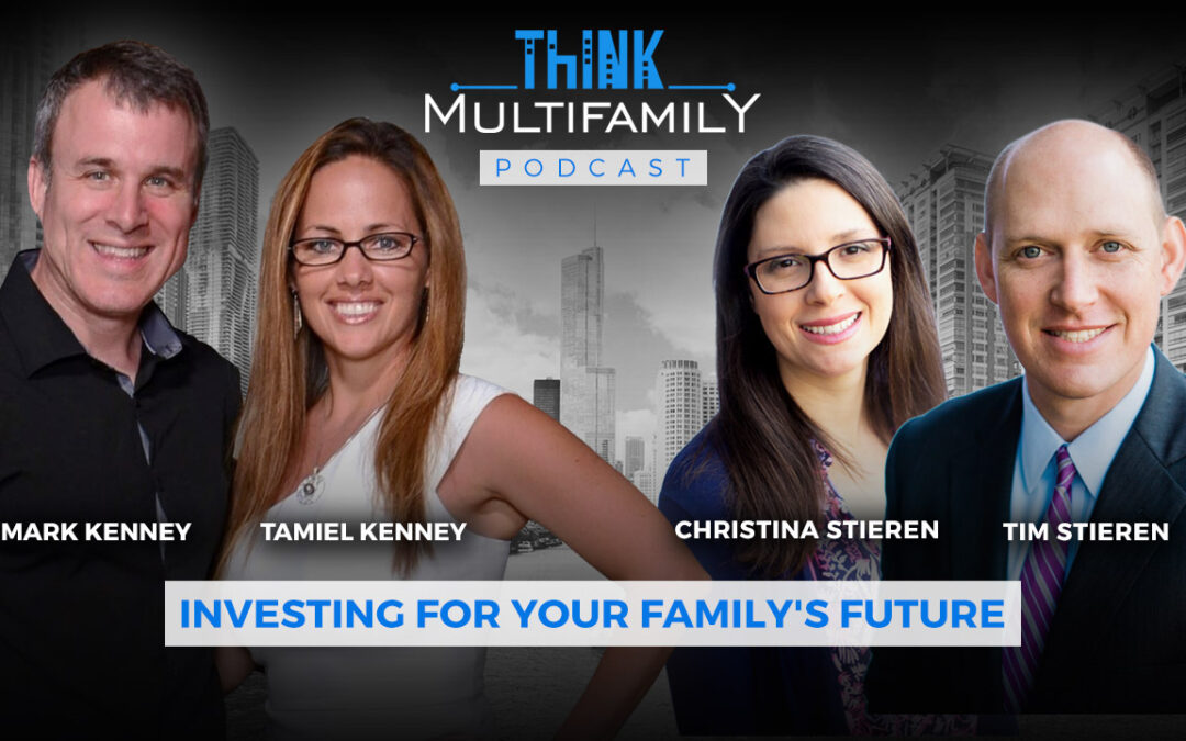 TMF #021 – Tim & Christina Stieren – Two is Better Than One – Leveraging Your Spouse’s Gifts to go Big Fast in Multifamily Investing