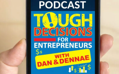 Tough Decisions for Entrepreneurs Podcast – Episode 40